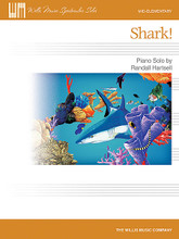 Shark!. (Mid-Elementary Level). By Randall Hartsell. For Piano/Keyboard. Willis. Mid-Elementary. 4 pages. Published by Willis Music.

“Shark!” The title screams! A dramatic solo for a young vivacious student. The frequent, repeated use of the minor 2nd may remind some of a certain famous shark movie, but there is much additional educational value to this two-page character piece, including varied articulations and dynamics. Includes lyrics!