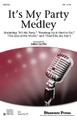 It's My Party Medley (It's My Party, Breaking Up Is Hard to Do, The End of the World, and That'll Be the Day). By Arthur Kent, Buddy Holly, Herb Wiener, Howard Greenfield, Jerry Allison, John Gluck Jr., Neil Sedaka, Norman Petty, Sylvia Dee, and Wally Gold. Arranged by Greg Gilpin. For Choral (SSA). Choral. 12 pages. Published by Shawnee Press.