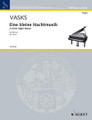 Eine kleine Nachtmusik. (for Piano). By Peteris Vasks (1946-). For Piano. Schott. 16 pages. Schott Music #ED8046. Published by Schott Music.

Peteris Vask's Eine kleine Nachtmusik, composed in 1978, is an example of the tragedy of past eras and a small-scale requiem for the hope of people of all ages. The title borrowed from Mozart is here coloured in a poignantly ironical hue. The greater the musical experience of the listener, the deeper is the understanding of this music and its composer. For example, the Latvian speech melody and the proximity of the diatonic folk song to the mediaeval sequence Dies irae suddenly reveals itself as a concept of night music from a more general aspect. The rhythmically constant pulsation in the piano bass subsequently assumes a semantic significance and could possibly be an elegy for Schubert's Erlkönig.