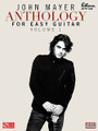 John Mayer Anthology for Easy Guitar - Volume 1 by John Mayer. For Guitar. Easy Guitar. Softcover. Guitar tablature. 120 pages. Published by Cherry Lane Music.

Easy arrangements with tab of two dozen tunes from the hit songwriter's four studio albums. Includes: Bigger Than My Body • Come Back to Bed • Comfortable • Daughters • Gravity • Half of My Heart • The Heart of Life • Love Soon • My Stupid Mouth • Neon • Say • Slow Dancing in a Burning Room • Victoria • Vultures • Waiting on the World to Change • Why Georgia • Your Body Is a Wonderland • and more!