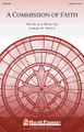 A Commission of Faith by Joseph M. Martin. For Choral (SATB). Harold Flammer. 12 pages. Published by Shawnee Press.

Uses: General, Reformation, Pentecost, Church Heritage

Scripture: Ephesians 3:16-21

Taken from Ephesians 3, this inspiring new Scripture anthem can be a true choral challenge for both your congregation and choir. Rich harmonies propel this artful anthem to colorful episodes and an effective climax. A full use of choral dynamics helps create expressive contrast and the anthem comes to a powerful conclusion as the choir calls the church to worship and service.

Minimum order 6 copies.