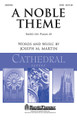 A Noble Theme by Joseph M. Martin. For Choral (SATB). Harold Flammer Cathedral. 12 pages. Published by Shawnee Press.

Uses: General, Trinity Sunday, Concert

Scripture: Psalm 45; Isaiah 6:3

From our Cathedral Series comes an anthem that expands the expressive potential of your ensemble. The composition's colorful harmonic tapestry demands a sensitivity to sectional balances. A creative use of added tones builds a “wall of sound” effect and the appearance of Holy, Holy, Holy, wraps the piece in arms of warm, worshipful sonority.

Minimum order 6 copies.