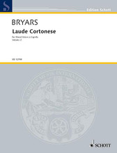 Laude Cortonese Volume 2. (Mixed Voices a cappella). By Gavin Bryars (1943-). For Choral, Mixed Choir. Schott. Softcover. 44 pages. Schott Music #ED12780. Published by Schott Music.

Contents: Lauda 4 (Oi me lasso), ST • Lauda 6 (Da Ciel venne messo novello), ST • Lauda 9 (Ave Dei genitrix), ST • Lauda 11 (Salve, salve, virgo pia), ST • Lauda 14 (Jesu Cristo glorioso), STB • Lauda 16 (Laudamo la resurrectione), STB • Lauda 19 (Omne homo), STB • Lauda 20 (Vergene donçella), SSAT • Lauda 33 (Spirito sancto), SSATB • Lauda 34 (Faciamo laude a tutt'i sancti), SSAT.