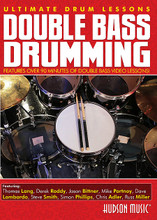 Double Bass Drumming. (Ultimate Drum Lessons Series). For Drums. DVD. DVD. Hudson Music #HDDVDUL21. Published by Hudson Music.

Features over 90 minutes of double bass drumming lessons from the world's best, including Thomas Lang * Derek Roddy * Jason Bittner * Mike Portnoy * Steve Smith * Chris Adler * Simon Phillips * and more.