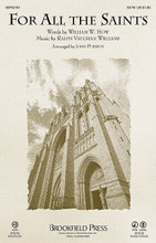 For All the Saints by Ralph Vaughan Williams (1872-1958). Arranged by John Purifoy. For Brass, Choral (SATB). Brookfield Choral Series. 12 pages. Published by Brookfield Press.

Uses: All Saints Day, Eternal Life, Heaven, Christian Heritage

Scripture: Hebrews 12:1

One of the most revered hymns of the church is given special treatment here by John Purifoy. The optional brass and percussion parts may be used with piano or organ accompaniment, generating a noble rendition of this majestic anthem.

Minimum order 6 copies.