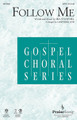 Follow Me by Ira Stanphill. Arranged by Camp Kirkland. For Choral (SATB). PraiseSong Choral. 12 pages. Published by PraiseSong.

A classic gospel song is given fresh new choral treatment here by Camp Kirkland. Your choir and congregation will enjoy the meaningful and personal anthem of inspiration. Available separately: SATB, ChoirTrax CD. Score and parts (fl, ob, cl, tpt 1-3, hn, tbn 1-2, tbn 3/tba, perc, dm, rhythm, vn 1-2, va, vc, db) available as a CD-ROM and as a digital download. Duration: ca. 5:15.

Minimum order 6 copies.