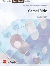 Camel Ride by Jan de Haan. For Concert Band. De Haske Concert Band. Grade 1.5. Softcover. Published by De Haske Publications.

Experience the magic of a colorful Arabic caravan as it passes by. Composer Jan de Han has brilliantly reflected the atmosphere of the parade while carefully capturing the mysticism of the East. Dur: 2:10 (Grade 1-1/2).