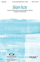 Savior by Matthew Fallentine and Ross Parsley. Arranged by J. Daniel Smith. For Choral (SATB). Integrity Choral. 16 pages. Published by Integrity.

He's rescued us from all our fears, and loosed the chains of wasted years. He's our Savior, Redeemer, Rebuilder, Restorer... our Savior. J. Daniel Smith has provided us a terrific setting of this powerful worship song. Available separately: SATB, CD Accompaniment Trax, Orchestration. Duration: ca. 4:20.

Minimum order 6 copies.