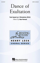 Dance of Exultation by Dan Forrest. For Choral (SATB). Henry Leck Creating Artistry. 32 pages. Published by Hal Leonard.

Minimum order 6 copies.