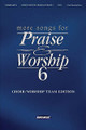 More Songs for Praise & Worship - Volume 6. (Choir/Worship Team Edition (No Accompaniment)). By Various. For Choral. Sacred Folio. 224 pages. Word Music #080689646874. Published by Word Music.

A new wave of great praise and worship songs has begun flowing into the church. These songs have begun to reach across former boundaries of generation, culture and style to draw believers of all ages and Christian traditions into the presence of God. Now these songs are more accessible than ever before with the More Songs for Praise & Worship series from Word Music. Each volume features dozens of songs, and is available in several different formats to meet worship musicians' needs:

The Choir/Worship Team Edition features a standard 6-7/8″ x 10-1/2″ choral book for the choir or worship team that fits easily into a choir folder for weekly use. Voicings range from unison and two-part to easy SATB. No accompaniment.