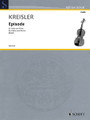 Episode (Violin and Piano). By Fritz Kreisler (1875-1962). Edited by Wolfgang Birtel. For Violin, Piano Accompaniment. String. Softcover. 8 pages. Schott Music #VLB144. Published by Schott Music.