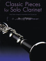 Classic Pieces for Solo Clarinet. (Great Works Arranged for Intermediate Level Clarinet Solo). By Various. For Clarinet. Music Sales America. Softcover. 32 pages. Music Sales #AM1000131. Published by Music Sales.

9 well-known clarinet works with historical notes on the development of the instrument, including music by Brahms, Debussy, Mozart, Saint-Saëns, Weber, and more.