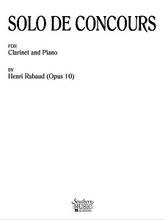 Solo De Concours, Op. 10. (Woodwind Solos & Ensemble/B-flat Clarinet And). By Henri Rabaud (1873-1949). For Clarinet (Clarinet). Woodwind Solos & Ensembles - B-Flat Clarinet. Southern Music. Grade 5. Set of performance parts. Composed 1901. 13 pages. Southern Music Company #SS282. Published by Southern Music Company.

It is not difficult to understand why Henri Rabaud's 'Solo de Concours' (Contest Solo) for the clarinet has been popular ever since its composition in 1901. It is so entirely in the idion of the instrument, and as grateful as any piece of music ever written for the clarinet. It was composed for the graduation and solo competition for the Paris Conservatory and was used again for the competition in the years 1908, 1915, 1925, and 1937.