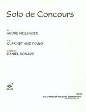Solo De Concours (Woodwind Solos & Ensemble/B-flat Clarinet). By Andre-Charles Messager (1853-1929). Arranged by Daniel Bonade. For Clarinet (Clarinet). Woodwind Solos & Ensembles - B-Flat Clarinet. Approved contest/festival piece for the University Interscholastic League. 20th Century and French. Grade 4. Set of performance parts. 11 pages. Southern Music Company #SS81. Published by Southern Music Company.