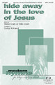 Hide Away in the Love of Jesus by Steve Cook and Vikki Cook. Arranged by Camp Kirkland. For Choral (SATB). Integrity Choral. 8 pages. Published by Integrity.

Camp Kirkland has arranged this modern hymn by Steve and Vikki Cook stating how we in the midst of our daily lives, can find rest in God's unfailing love. Available separately: SATB, CD Accompaniment Trax, Orchestration. Duration: ca. 3:55.

Minimum order 6 copies.