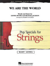 We Are the World by Lionel Richie and Michael Jackson. Arranged by Robert Longfield. For String Orchestra (Score & Parts). Easy Pop Specials For Strings. Grade 2-3. Published by Hal Leonard.

In 1985, an unprecedented collaboration of recording artists created this benefit project for African famine relief. Now 25 years later, the recording industry has stepped up again with a remake of this powerful anthem to aid the relief efforts for Haiti. Here is an ideal new version for strings that makes an inspirational program piece for school orchestras.