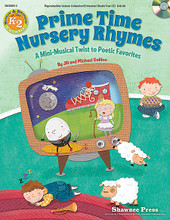 Primetime Nursery Rhymes by Jill and Michael Gallina. For Choral (REPRO COLLECT UNIS BOOK/CD). Musicals. Book with CD. Published by Shawnee Press.

Prime Time Nursery Rhymes gives an exciting new twist to four favorite nursery rhymes, and re-imagines them in song! Crack up with Humpty Dumpty as Old King Cole recites the story of his terrible fall and laugh along with the dog as Little Miss Muffet describes how the cow jumped over the moon, all told in an easy rhyming script. You'll be tapping your shoes and dancing along with the Little Old Woman's children as these witty and comical characters sing each other's stories like you've never heard them before!