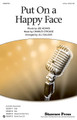 Put On a Happy Face by Charles Strouse and Lee Adams. Arranged by Jill Gallina. For Choral (2-Part). Choral. Published by Shawnee Press.

This popular standard from the Broadway musical "Bye Bye Birdie" is arranged for younger voices using its original bright and bouncy feel. A great number to showcase both pop and concert choirs!

Minimum order 6 copies.