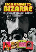 Frank Zappa - From Straight to Bizarre by Frank Zappa. Live/DVD. Hal Leonard #SIDVD568. Published by Hal Leonard.

In 1968 Frank Zappa set up the Bizarre and Straight labels. This film reviews the astonishing music that came out on Bizarre and Straight, and reveals the background, operations and the lives of the musicians, performers and management who made these labels the legendary reality they became. Includes rare footage, archive interviews and of course the music that made it all worthwhile. Features Zappa, Alice Cooper, Captain Beefheart and more.