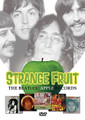 Strange Fruit - The Beatles' Apple Records by The Beatles. Consumer/Live/DVD. Hal Leonard #SIDVD570. Published by Hal Leonard.

The extraordinary tale of an extraordinary record label. In 1968, under a haze of publicity, The Beatles opened their collective door to all manner of musicians, writers and artists. Strange Fruit: The Beatles' Apple Records is the story of a record label which came to exist under extraordinary circumstances, produced some extraordinary records and was operated under the most extraordinary guidelines.