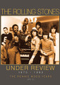 The Rolling Stones - Under Review 1975-1983 by The Rolling Stones. Live/DVD. Hal Leonard #SIDVD575. Published by Hal Leonard.

After much tribulation, at the end of 1974 Ronnie Wood arrived to breath new life into the Rolling Stones. This documentary film covers the Stones' career and music between 1975 and 1983 and includes exclusive interviews, contributions from the finest experts and writers, and rare and classic footage, all soundtracked by the music that, despite it all , remained 'only rock 'n' roll'.