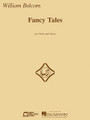 Fancy Tales. (Violin and Piano). By William Bolcom. For Violin, Piano Accompaniment. E.B. Marks. Softcover. 32 pages. Published by Edward B. Marks Music.

Four-movement chamber work with each movement focusing on a fantastical tale, including: a love affair with a vampire, flying centaurs, a dwarf's serenade, and an abandoned ferryboat. 18 minutes.