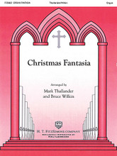 Christmas Fantasia arranged by Bruce Wilkin and Mark Thallander. For Organ (Organ Solo). Fred Bock Publications. 8 pages. H.T. FitzSimons Company #F0662. Published by H.T. FitzSimons Company.