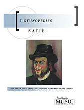 3 Gymnopédies. (Keyboard/Piano Solo). By Erik Satie (1866-1925). For Piano (Piano). Sheet Music - Keyboard Piano Solo. Southern Music. Southern Music Company #S3G. Published by Southern Music Company.