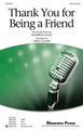 Thank You for Being a Friend (from the T.V. Series The Golden Girls). By Andrew Gold. Arranged by Greg Gilpin. For Choral (SAB). Choral. 16 pages. Published by Shawnee Press.

The theme from the T.V. series, The Golden Girls roars to new life due to the recent Betty White fan craze and is now available for your choir to sing and enjoy! Bright, happy, and a perfect song for celebrating friendship! “Your heart is true, you're a pal and a confidant.” Available separately: SATB, SAB, 2-part, StudioTrax CD. Duration: ca. 4:00.

Minimum order 6 copies.