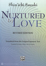 A New Translation of Dr. Suzuki’s Classic Treatise on Talent Education
Since first published in 1983, Nurtured by Love has been the guiding light for the world’s most popular method of teaching and learning the violin. Now, in this new translation by Kyoko and Lili Selden offers even more insight into the fascinating mind of Dr. Shinichi Suzuki. With the addition of a useful table of contents, Nurtured by Love is ready to serve and inspire the newest generations of Suzuki teachers. Published 2012, 143 pp, paperback.

Which should I choose – the original or revised translation?
The revised translation by Kyoko and Lili Selden adds a table of contents as well as a different viewpoint.