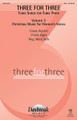 Three for Three (Three Songs for Three Parts) (Volume 3: Christmas Music for Women's Voices). Arranged by Various Arrangers. For Choral (SSA). Daybreak Christmas Choral. 24 pages. Published by Daybreak Music.

Here are three proven Christmas anthems that have been carefully arranged for 3-Part women's ensemble or choir. Titles include: O Holy Night (arr. Keith Christopher) * Ring, Merry Bells (arr. John Leavitt) * and Carols, Rejoice! (arr. John Purifoy). Available separately: SSA, ChoirTrax CD.

Minimum order 6 copies.