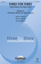 Three for Three (Three Songs for Three Parts) (Volume 2: Christmas Music for Men's Voices). Arranged by Benjamin Harlan, John Purifoy, and Keith Christopher. For Choral (TTB). Daybreak Christmas Choral. 32 pages. Published by Daybreak Music.

Here are three proven Christmas anthems that have been carefully arranged for 3-part men's ensemble or choir. Titles include: Advent Alleluia (arr. Keith Christopher) * African Alleluia (Benjamin Harlan) * and Carols, Rejoice! (arr. John Purifoy). Available separately: TTB, ChoirTrax CD.

Minimum order 6 copies.