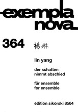 Der Schatten Nimmt Abschied. (for Ensemble). By Lin Yang. For Vibraphone, Chamber Ensemble (Score). String. 20 pages. Sikorski #SIK8564. Published by Sikorski.