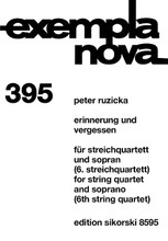 Erinnerung und Vergessen (Memory and Forgetting). (String Quartet and Soprano (6th String Quartet) Score and Parts). By Peter Ruzicka. For String Quartet, Soprano (Score & Parts). String. Book only. 88 pages. Sikorski #SIK8595. Published by Sikorski.