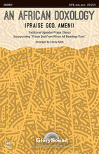 An African Doxology (Praise God, Amen!) arranged by Lanny Allen. For Choral (SATB). Glory Sound. Octavo. Guitar tablature. 16 pages. Published by GlorySound.

Uses: General, Stewardship, World Communion, Call To Worship, Unity

Scripture: James 1:17; Psalm 113:1; Ephesians 1:3

This arrangement is a great addition to the sacred “world music” repertoire as it brings a fresh joy into the traditional sanctuary. Filled with rhythmic and melodic invention, this is a splendid choice for Sundays that celebrates the diversity of the Body of Christ. Incorporating the Doxology (OLD 100th) and combining it with an African Praise Chorus was an inspired touch. Percussion part included (woodblock, djembe/conga). Available separately: SATB, LiteTrax CD. Duration: ca. 2:59.

Minimum order 6 copies.