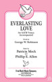 Everlasting Love by Patricia Mock and Phillip E. Allen. For Choral (SATB). Fred Bock Publications. 8 pages. Fred Bock Music Company #BG2577. Published by Fred Bock Music Company.

“I am His, and He is mine” are the words heard in loving gratitude - this is a divine love song. Adoration and awe emanate from the passionate music that so elegantly supports the 19th century text of George W. Robinson.

Minimum order 6 copies.