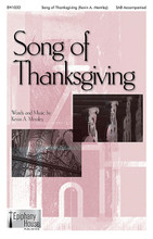 Song of Thanksgiving by Kevin Memley. For Choral (SAB). Fred Bock Publications. 8 pages. Epiphany House Publishing #EH1032. Published by Epiphany House Publishing.

The title leaves little room for guessing the purpose of this enticing number – a simple song of thanks. Appropriate in any service of gratitude, Kevin's gift for melody is undeniable. The part writing is modest yet gratifying and easily learned.

Minimum order 6 copies.
