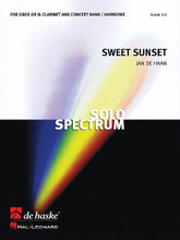 Sweet Sunset. ((for Clarinet or Oboe Soloist and Band)). By Jan de Haan. For Concert Band (Score & Parts). De Haske Concert Band. Grade 3. De Haske Publications #109472. Published by De Haske Publications.

As the sun heads towards the western horizon and slowly slips from view, the sky creates a dazzling display of yellows, oranges, and reds, before turning a calm blue, then purple and finally black. Such sunsets inspired Jan de Haan to write this piece for solo clarinet or oboe and concert band. Dur: 3:35.