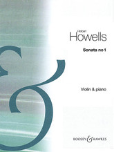 Sonata No. 1. (Violin and Piano). By Herbert Howells (1892-1983). For Violin, Piano Accompaniment. Boosey & Hawkes Chamber Music. Softcover. 36 pages. Boosey & Hawkes #M060122620. Published by Boosey & Hawkes.

A fifteen-minute single-movement sonata by the British composer best remembered for his church music.