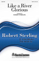 Like a River Glorious arranged by Robert Sterling. For Choral (SATB). Harold Flammer. 16 pages. Published by Shawnee Press.

Uses: General, Peace Sunday

Scripture: Isaiah 66:2

The beautiful imagery of this grand hymn of the faith is as fresh today as in generations past. Many have been encouraged by its motivating message of peace and hope. In this impressionistic arrangement, the choir is like a river of sound flowing together with a rippling piano part that decorates the piece with a sparkling beauty. Available: SATB. Duration: ca. 4:32.

Minimum order 6 copies.