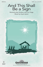 And This Shall Be a Sign by Bert Stratton, Lloyd Larson, and Jon Paige. For Choral (SATB, VIOLIN). Glory Sound Christmas. 16 pages. Published by GlorySound.

Uses: Christmas

Scripture: Luke 2:12

A gentle folk feel permeates this carol of assurance. Words of promise join with memorable melodic material creating a moment of warmth and worship for the season of wonders. The chorus is unforgettable. Available: SATB, violin; LiteTrax CD. Duration: ca. 3:44.

Minimum order 6 copies.