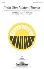 I Will Give Jubilant Thanks by J. Paul Williams and Michael Barrett. For Choral (2PT TREBLE). Glory Sound WorshipSongs Jr. 12 pages. Published by GlorySound.

Uses: General, Thanksgiving

This very joyful Thanksgiving piece incorporates the hymn For the Beauty of the Earth and juxtaposes it with a rhythmic original tune that will jump off the page and into your heart. Superb! Available: 2 Part Treble, SAB, LiteTrax CD. Duration: ca. 2:13.

Minimum order 6 copies.