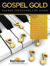 Gospel Gold. (Sacred Treasures for Piano). By Various. For Keyboard. Glory Sound. Softcover. 64 pages. Published by GlorySound.

Some of today's best pianists and arrangers have gathered to celebrate the best timeless gospel hymns in a new compilation sure to be a hit with any church pianist. 17 songs, including: Stand Up, Stand Up for Jesus • 'Tis So Sweet to Trust in Jesus • Just a Closer Walk with Thee • Do Lord • Rock of Ages • He Keeps Me Singing • and many more.