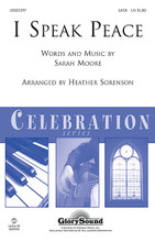 I Speak Peace by Sarah Moore. Arranged by Heather Sorenson. For Choral (SATB). Glory Sound. 12 pages. Published by GlorySound.

Uses: General, youth, praise team, Advent, world peace

Scripture: Isaiah 57:19; Romans 15:13

Come alive with peace, hope and joy with this exciting new sacred choral from songwriter Sarah Moore. Heather Sorenson adds her arranging magic and the results are an exhilarating contemporary statement for the worshipping church. Available: SATB, LiteTrax CD. Duration: ca. 3:05.

Minimum order 6 copies.