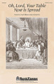 Oh, Lord, Your Table Now Is Spread by Brad Nix and J. Paul Williams. For Choral (SATB). Harold Flammer. 8 pages. Published by Shawnee Press.

Uses: Communion

Scripture: I Corinthians 11:23-26; Luke 22:14-20

This melodic ballad calls the faithful to gather for the feast of grace. A banquet of precious memories recalling the life of the Savior is expressed in the sensitive text. Meaningful! Available: SATB. Duration: ca. 2:28.

Minimum order 6 copies.