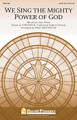 We Sing the Mighty Power of God arranged by Dale Grotenhuis. For Choral (SATB WITH C-INSTRUMENT OBBLIGA). Harold Flammer. 12 pages. Published by Shawnee Press.

Uses: General, Thanksgiving, Earth Day

Scripture: Jeremiah 10:12-13; Psalm 98; Isaiah 6:3

A noble English hymn is thoughtfully delivered in a fresh setting decorated by a lyric flute part. This arrangement avoids any excess and places the words in a framework of rich supportive harmonies. The classic text reminds us that all creation proclaims the majesty of the Creator by fulfilling its design and natural calling. Available: SATB,flute. Duration: ca. 3:00.

Minimum order 6 copies.