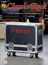 Classic Rock. (for F Horn). By Various. For Horn (F Horn). Instrumental. Softcover with CD. 24 pages. Published by Cherry Lane.

Thirteen classic rock hits expertly arranged for solo instrumentalists, with a great-sounding play-along CD! Contains: Africa • Behind Blue Eyes • Crazy Train • Don't Stop Believin' • Heard It in a Love Song • Man in the Mirror • More Than a Feeling • Nights in White Satin • Patience • Summer Breeze • Waiting for a Girl like You • White Room • A Whiter Shade of Pale.