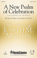 A New Psalm of Celebration (from Journey of Promises) by Joseph M. Martin. For Choral (SATB). Harold Flammer. 12 pages. Published by Shawnee Press.

Uses: General, concert

Scripture: Isaiah 7:14; Matthew 1:8-25

A fantastic acclamation of praise filled with rhythmic drive and festive spirit. This call to celebrative worship can be a theme song for your choir as it affirms its ministry through the gift of music. The mixed-meter joy of the opening theme gives way to a more lyric middle section before returning to the commanding sweep of the opening theme. Available: SATB, Orchestration, StudioTrax CD. Duration: ca. 2:36.

Minimum order 6 copies.