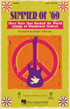 Summer of '69 - Three Days That Rocked the World ((Songs of Woodstock Medley)). Arranged by Roger Emerson. For Choral (SATB). Pop Choral Series. 64 pages. Published by Hal Leonard.

In 1969, the legendary 3-day music festival Woodstock defined a generation and gave us unforgettable musical performances from groups like The Who * Crosby, Stills and Nash * Jefferson Airplane * Blood, Sweat and Tears * and more. This powerful 16-minute medley is divided into four flexible sections and includes programming suggestions by John Jacobson. It's just like being there – without the mud!