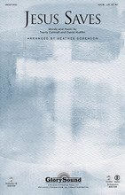 Jesus Saves by David Moffitt and Travis Cottrell. Arranged by Heather Sorenson. For Choral (SATB). Glory Sound. 12 pages. Published by GlorySound.

Uses: General, evangelism, praise team, youth

Scripture: Romans 10:8-15; Psalm 27:1; Psalm 89

Undiluted power forms the musical foundations of this awesome new worship anthem. The gradual crescendo that defines the dynamic gesture of the piece is perfectly timed with the unfolding of a text filled with majestic images of the glory of God's salvation. Triumphant! Available: SATB, Orchestration, StudioTrax CD. Duration: ca. 4:29.

Minimum order 6 copies.